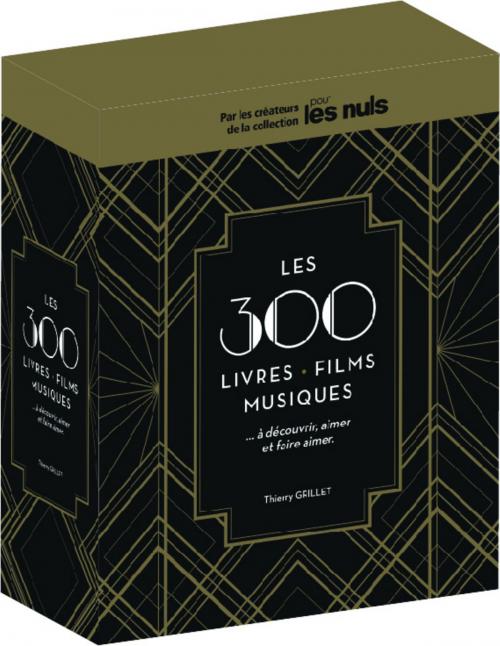 Cover of the book Les 300 livres, films, musiques à découvrir, aimer et faire aimer pour les Nuls coffret by Thierry GRILLET, edi8