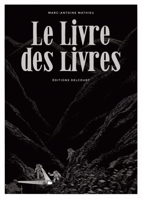 Cover of the book Le Livre des livres by Marc-Antoine Mathieu, Delcourt