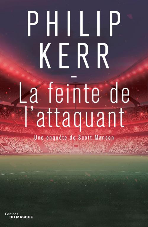 Cover of the book La feinte de l'attaquant by Philip Kerr, Le Masque