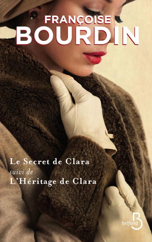 Cover of the book Le Secret de Clara suivi de L'Héritage de Clara COLLECTOR by Françoise BOURDIN, Place des éditeurs