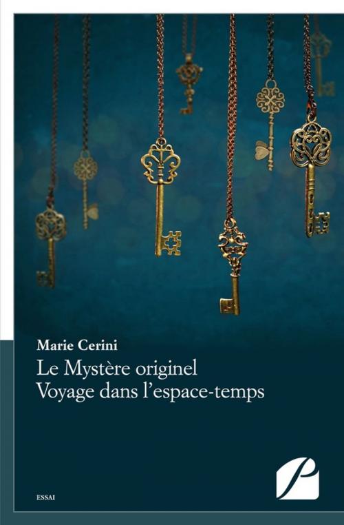 Cover of the book Le Mystère originel - Voyage dans l'espace-temps by Marie Cerini, Editions du Panthéon