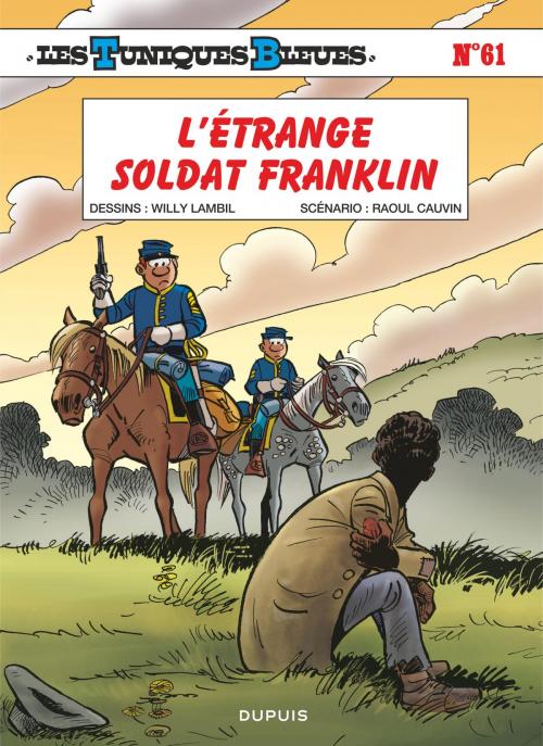 Cover of the book Les Tuniques Bleues - Tome 61 - L'étrange soldat Franklin by Cauvin, Lambil, Dupuis