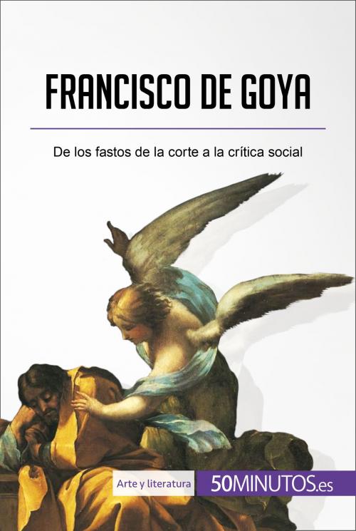 Cover of the book Francisco de Goya by 50Minutos.es, 50Minutos.es