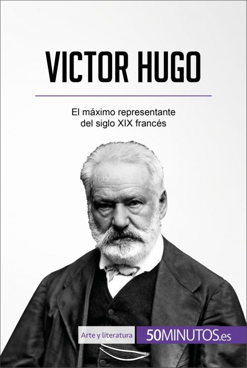 Cover of the book Victor Hugo by 50Minutos.es, 50Minutos.es