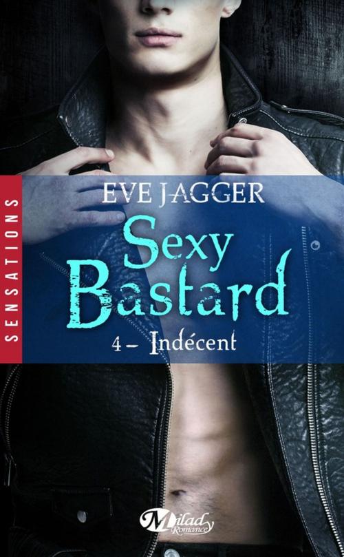Cover of the book Indécent by Eve Jagger, Milady