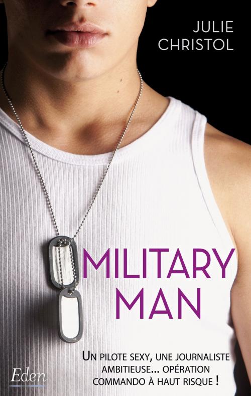 Cover of the book Military man by Julie Christol, City Edition