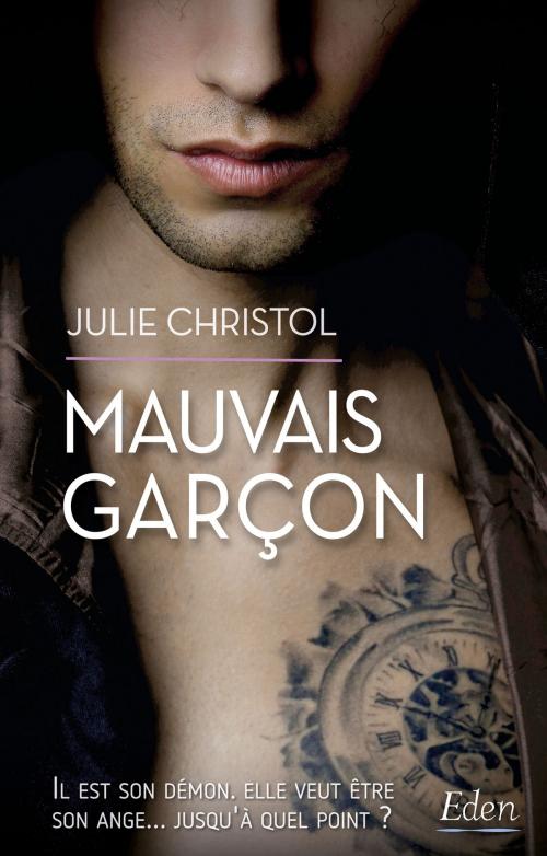 Cover of the book Mauvais garçon by Julie Christol, City Edition
