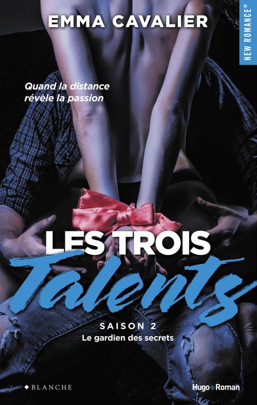 Cover of the book Les trois talents Saison 2 Le gardien des secrets by Emma Cavalier, Hugo Publishing