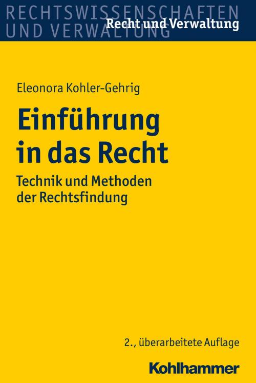 Cover of the book Einführung in das Recht by Eleonora Kohler-Gehrig, Kohlhammer Verlag