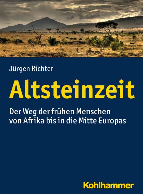 Cover of the book Altsteinzeit by Jürgen Richter, Kohlhammer Verlag