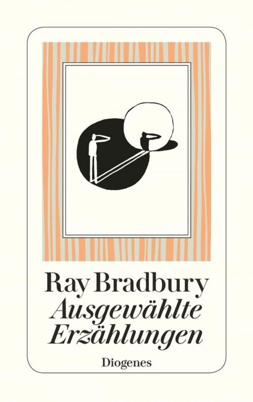 Cover of the book Ausgewählte Erzählungen by Ray Bradbury, Diogenes