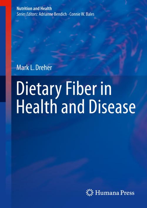 Cover of the book Dietary Fiber in Health and Disease by Mark L. Dreher, Springer International Publishing