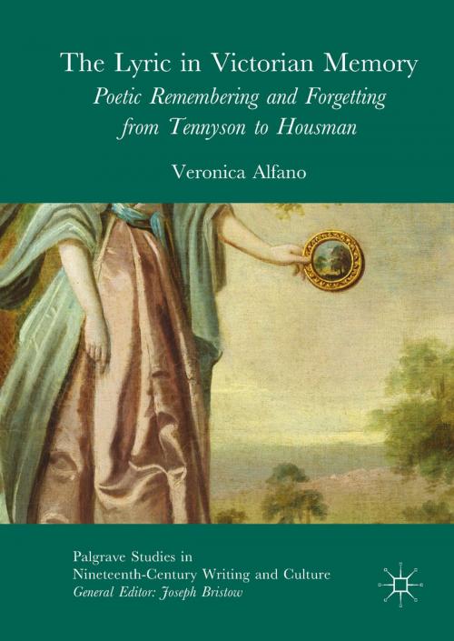 Cover of the book The Lyric in Victorian Memory by Veronica Alfano, Springer International Publishing