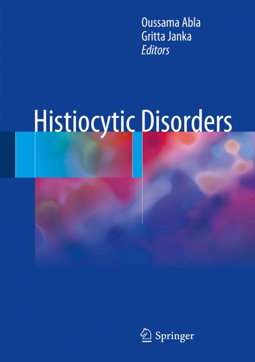 Cover of the book Histiocytic Disorders by , Springer International Publishing