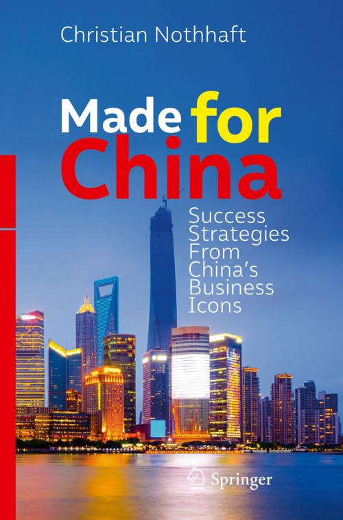 Cover of the book Made for China by Christian Nothhaft, Springer International Publishing
