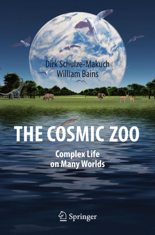 Cover of the book The Cosmic Zoo by William Bains, Dirk Schulze-Makuch, Springer International Publishing