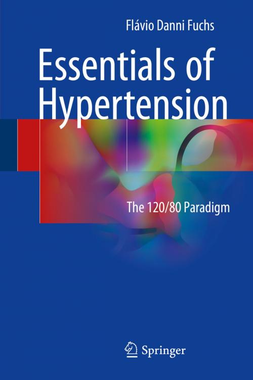 Cover of the book Essentials of Hypertension by Flávio Danni Fuchs, Springer International Publishing