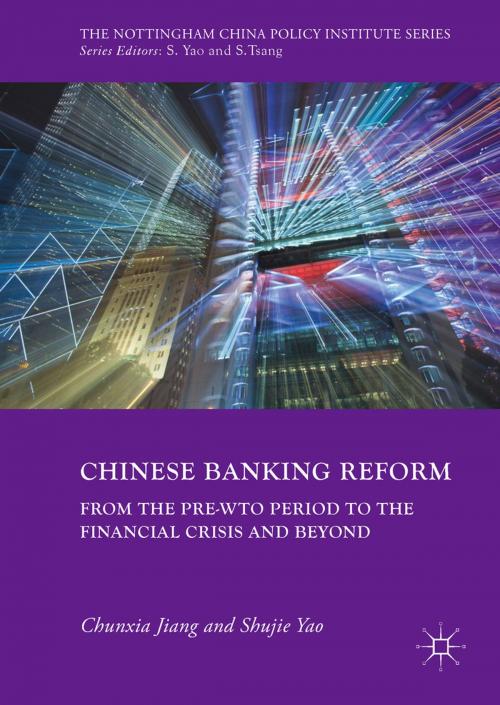 Cover of the book Chinese Banking Reform by Shujie Yao, Chunxia Jiang, Springer International Publishing