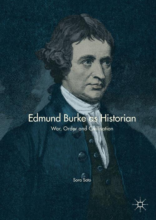 Cover of the book Edmund Burke as Historian by Sora Sato, Springer International Publishing