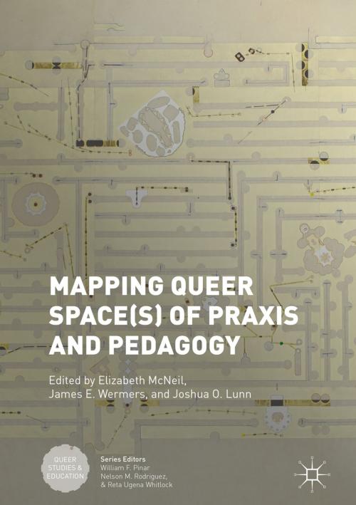 Cover of the book Mapping Queer Space(s) of Praxis and Pedagogy by , Springer International Publishing