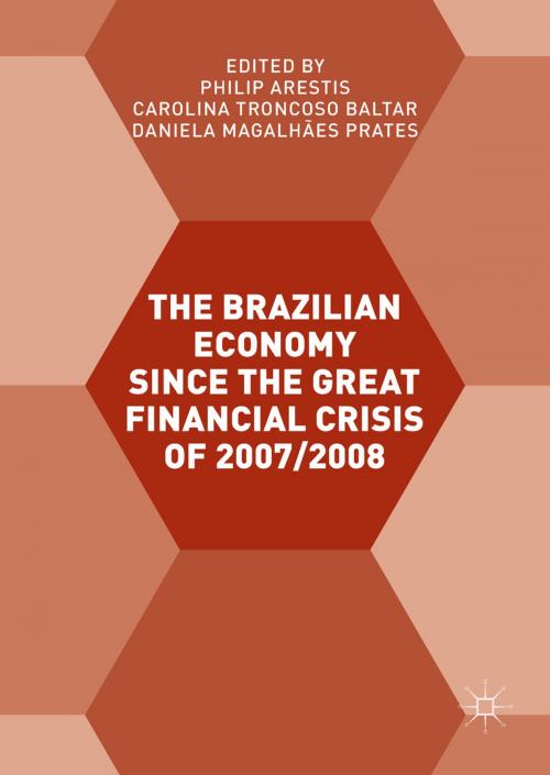Cover of the book The Brazilian Economy since the Great Financial Crisis of 2007/2008 by , Springer International Publishing