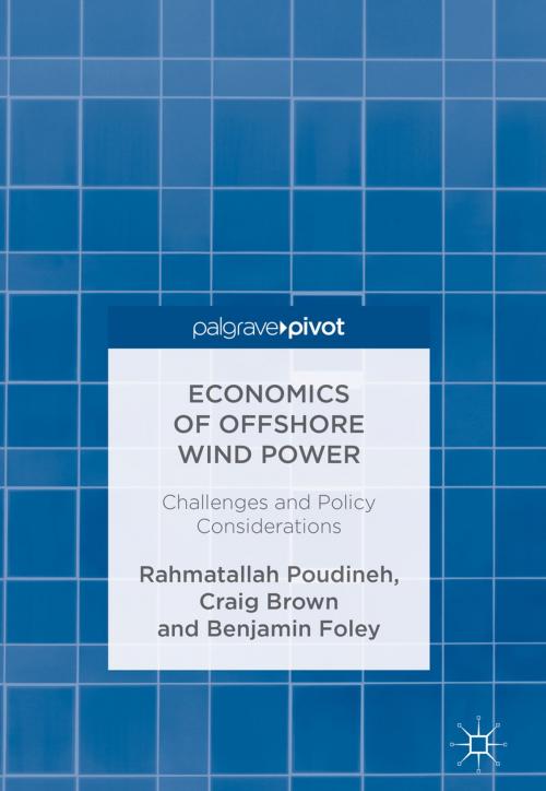 Cover of the book Economics of Offshore Wind Power by Rahmatallah Poudineh, Benjamin Foley, Craig Brown, Springer International Publishing