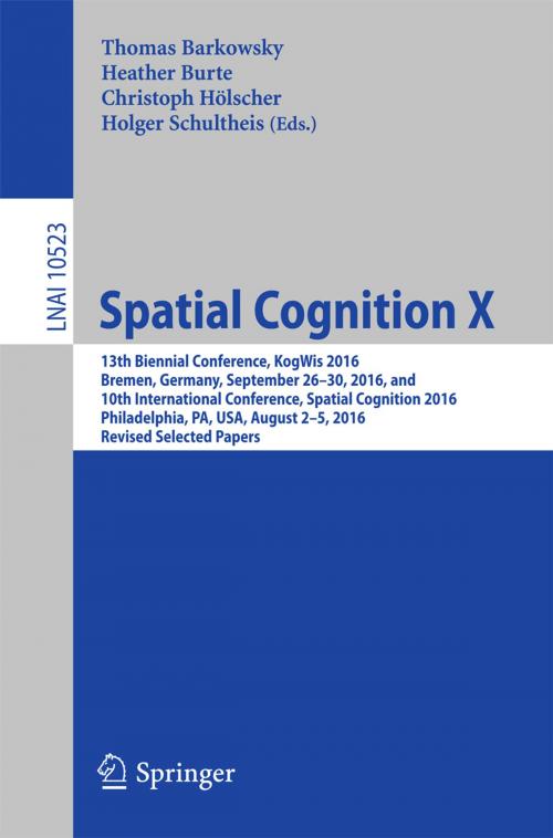 Cover of the book Spatial Cognition X by , Springer International Publishing
