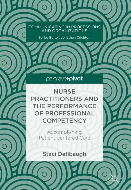 Cover of the book Nurse Practitioners and the Performance of Professional Competency by Staci Defibaugh, Springer International Publishing