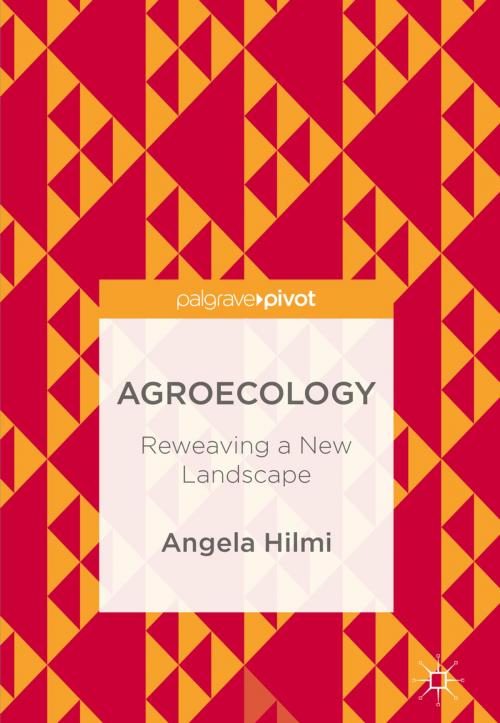 Cover of the book Agroecology by Angela Hilmi, Springer International Publishing