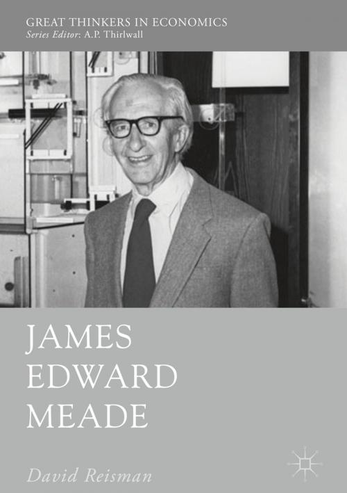 Cover of the book James Edward Meade by David Reisman, Springer International Publishing
