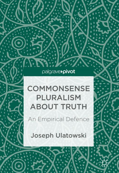 Cover of the book Commonsense Pluralism about Truth by Joseph Ulatowski, Springer International Publishing