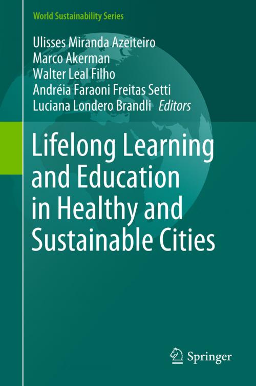 Cover of the book Lifelong Learning and Education in Healthy and Sustainable Cities by , Springer International Publishing