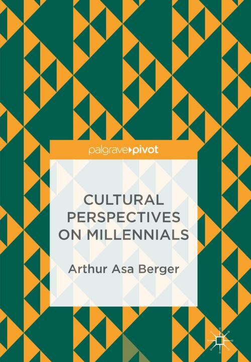 Cover of the book Cultural Perspectives on Millennials by Arthur Asa Berger, Springer International Publishing