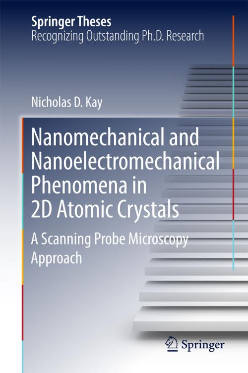 Cover of the book Nanomechanical and Nanoelectromechanical Phenomena in 2D Atomic Crystals by Nicholas D. Kay, Springer International Publishing