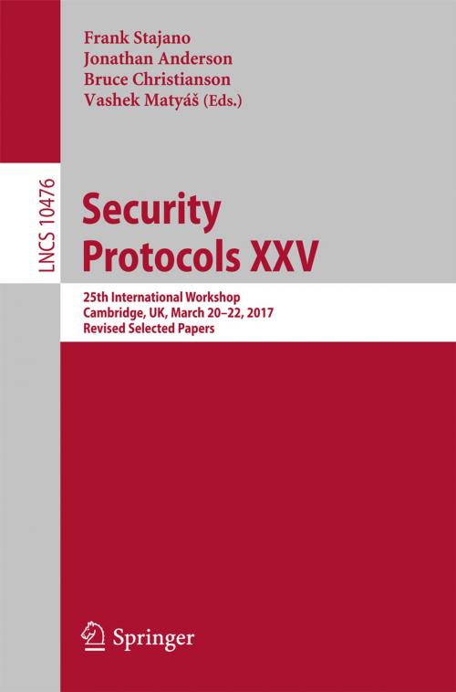 Cover of the book Security Protocols XXV by , Springer International Publishing