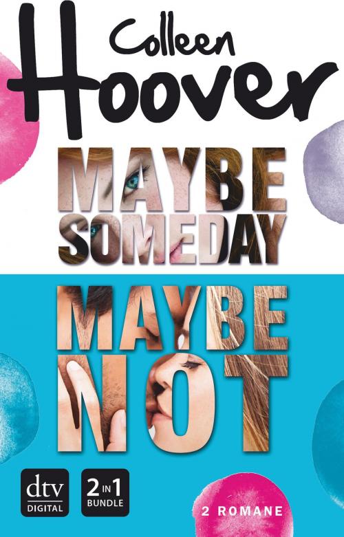 Cover of the book Maybe Someday / Maybe Not by Colleen Hoover, dtv