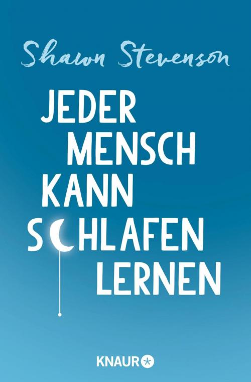 Cover of the book Jeder Mensch kann schlafen lernen by Shawn Stevenson, Knaur MensSana eBook