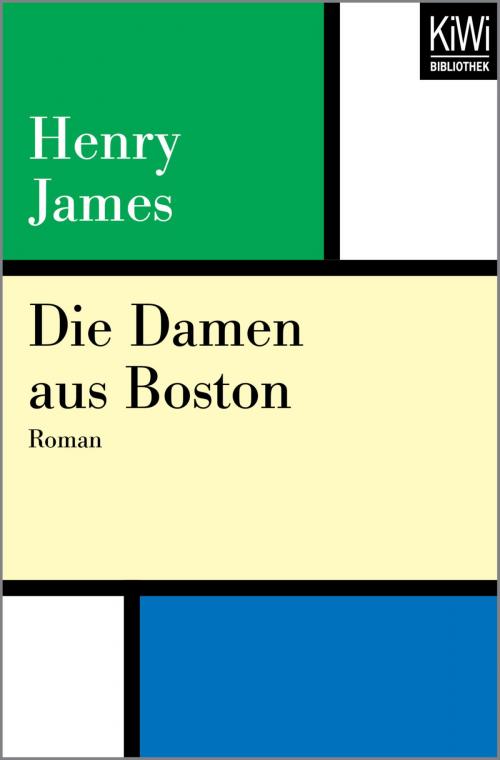 Cover of the book Die Damen aus Boston by Henry James, Kiwi Bibliothek