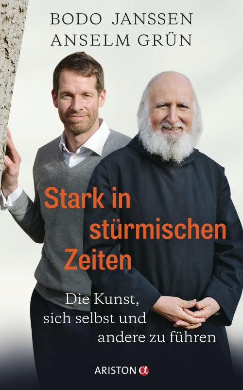 Cover of the book Stark in stürmischen Zeiten by Bodo Janssen, Anselm Grün, Regina Carstensen, Ariston