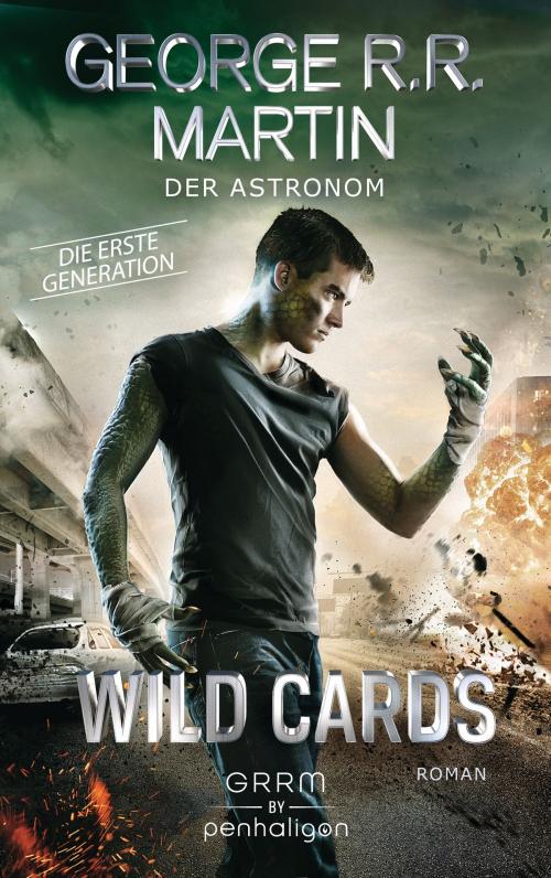 Cover of the book Wild Cards. Die erste Generation 03 - Der Astronom by George R.R. Martin, Penhaligon Verlag