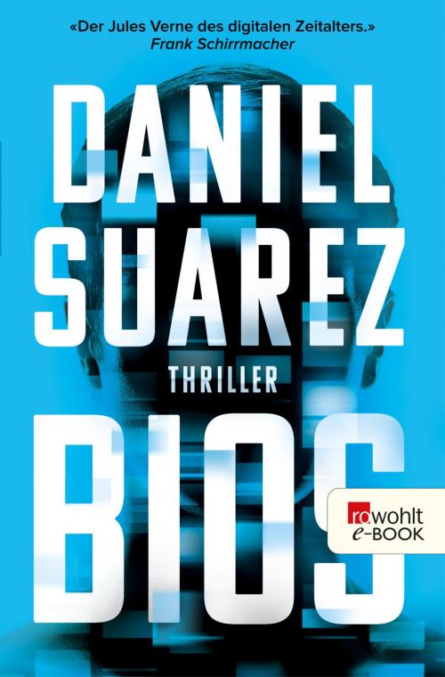 Cover of the book Bios by Daniel Suarez, Rowohlt E-Book
