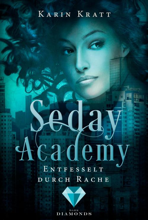 Cover of the book Entfesselt durch Rache (Seday Academy 5) by Karin Kratt, Carlsen