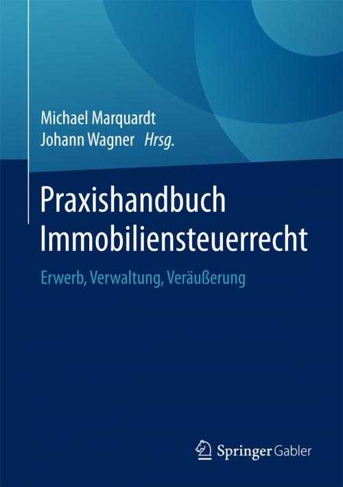 Cover of the book Praxishandbuch Immobiliensteuerrecht by , Springer Fachmedien Wiesbaden