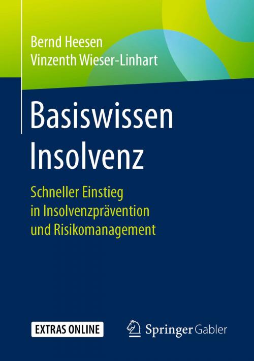 Cover of the book Basiswissen Insolvenz by Bernd Heesen, Vinzenth Wieser-Linhart, Springer Fachmedien Wiesbaden