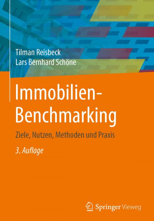 Cover of the book Immobilien-Benchmarking by Tilman Reisbeck, Lars Bernhard Schöne, Springer Berlin Heidelberg