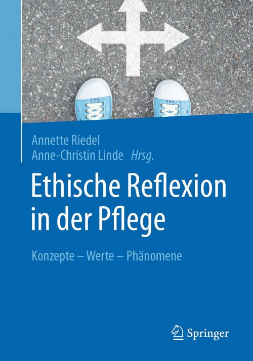 Cover of the book Ethische Reflexion in der Pflege by , Springer Berlin Heidelberg