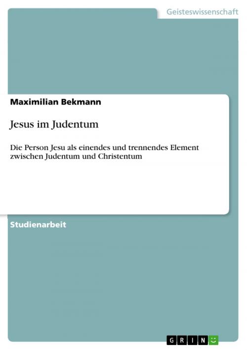 Cover of the book Jesus im Judentum by Maximilian Bekmann, GRIN Verlag