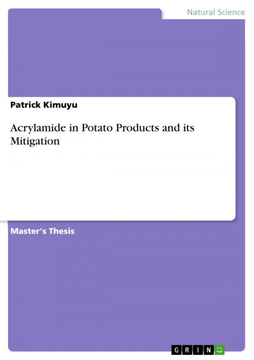 Cover of the book Acrylamide in Potato Products and its Mitigation by Patrick Kimuyu, GRIN Verlag