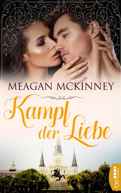 Cover of the book Kampf der Liebe by Meagan McKinney, beHEARTBEAT by Bastei Entertainment