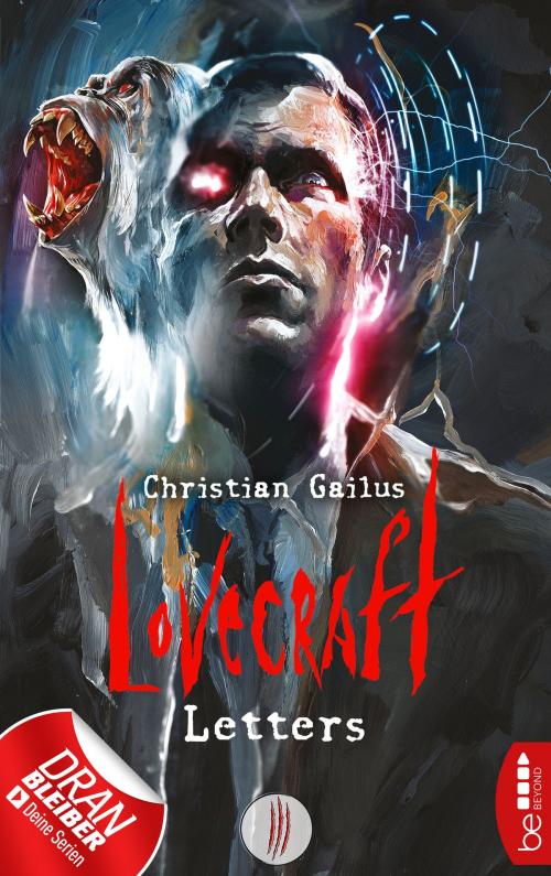 Cover of the book Lovecraft Letters - III by Christian Gailus, beBEYOND by Bastei Entertainment